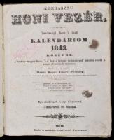 1843 Közhasznu Honi Vezér. Gazdasági, házi's tiszti kalendáriom 1843. közesztendőre. XII. évi f...