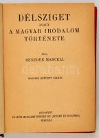 Benedek Marcell: Délsziget, avagy a magyar irodalom története. 
Bp. é.n. Singer Félvászon-kötésben