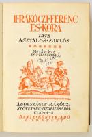 Asztalos Miklós: II. Rákóczi Ferenc és kora. Bp., 1934, Dante. 492 p.+1 térkép. Kiadói aranyozott cí...