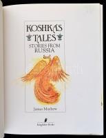 James Mayhew: Koshika's Tales. Stories from Russia. London, 1993, Kingfisher Books. Angol nyelv...