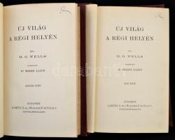H. G. Wells: Új világ a régi helyén. I-II. kötet. Fordította: Dr. Mikes Lajos. Bp.,é.n., Lampel R. (...