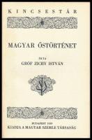 Zichy István: Magyar őstörténet. Bp., 1939, Magyar Szemle Társaság. Vászonkötésben, jó állapotban