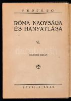 Ferrero: Róma nagysága és hanyatlása I-VI. kötet. Fordította: Lakatos László, Lendvai István. Világk...