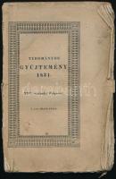 1831 Tudományos Gyűjtemény 1831. XV. évfolyam, V. kötet. Szerk.: Vörösmarty Mihály. Pest, Trattner J. M. és Károlyi I., 130 p. Kiadói papírkötésben, szakadt, hiányos gerinccel, gyűrött lapélekkel.