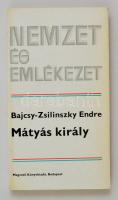 Bajcsy-Zsilinszky Endre: Mátyás Király. Nemzet és emlékezet. Bp.,1983, Magvető. Második kiadás. Kiadói papírkötés.