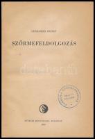 Gerzanics József: Szőrmefeldolgozás. Bp., 1958, Műszaki. Kiadói papírkötés, a borítója szakadozott, ...
