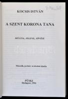 Kocsis István: A szent korona tana. Múltja, jelene, jövője. Bp., 1996, Püski. Második, javított és b...
