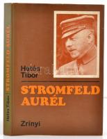 Hetés Tibor: Stromfeld Aurél. Bp., 1978, Zrínyi. Kiadói kartonált papírkötés, kiadói papír védőborítóban.