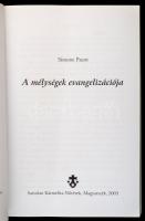 Simone Pacot: A mélységek evangelizációja. Fordította: Somorjai Gabriella. Magyarszék, 2003, Sarutla...