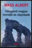 Wass Albert: Válogatott magyar mondák és népmesék. Pomáz, 2002, Kráter. Kiadói papírkötés.