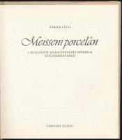 Nékám Lívia: Meisseni porcelán. A Budapesti Iparművészeti Múzeum Gyűjteményében. Bp., 1980, Corvina ...