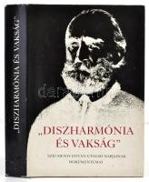 Diszharmónia és vakság. Széchényi István utolsó napjainak dokumentumai. Válogatta, a szövegeket gondozta, a jegyzetek írta Fenyő Ervin. Fordították többen. Bp.,1988,Helikon. Kiadói egészvászon-kötés, kiadói papír védőborítóban.