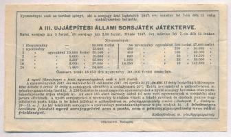 1947. "Egész-Sorsjegy a III. Újjáépítési Állami Sorsjátékra" sorsjegy T:III