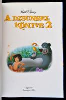 Walt Disney A dzsungel könyve 2. Szerk.: Takács Viola. Fordította: Tóth Tamás. Klasszikus Walt Disne...