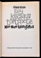 Csukás István: Egy kiscsacsi története Mirr-Murr kalandjaiból. Bp., 1975, Móra. Kiadói kartonált pap...