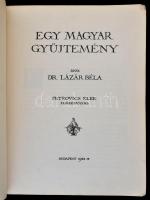 Lázár Béla: Egy magyar gyűjtemény. Petrovics Elek előszavával. (Wolfner Gyula gyűjteménye.)
Bp., 19...