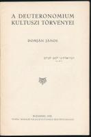 Domján János: A deuteronomium kultuszi törvényei. Bp., 1932, Pátria. Kiadói papírkötés, jó állapotba...