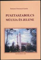 Darázsné Domonyik Katalin: Pusztaszabolcs múltja és jelene. Pusztaszabolcs, 2004, Szerzői kiadás. Pa...