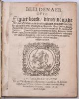 Több 17. századi, leginkább holland nyelvű numizmatikai értekezés, szakkönyv kolligátuma; többek között Beeldenaer Ofte Figuer-Boeck, Graven Haghe, 1622. + Ordonnantie Des Coninghs Op Het Reglement Van Sijne Munte, Antwerpen, 1652. + Expliction de deux Medailles a lHonneur de leurs Hautes Puissance les Etats Generaux des Provinces-Unies, 17. század. Rengeteg éremképpel, kissé kopott vászonkötésben, egyébként jó állapotban. / Colligate of several, mainly Dutch numismatic tractes and books from the 17th century; among others Beeldenaer Ofte Figuer-Boeck, Graven Haghe, 1622. + Ordonnantie Des Coninghs Op Het Reglement Van Sijne Munte, Antwerpen, 1652. + Expliction de deux Medailles a lHonneur de leurs Hautes Puissance les Etats Generaux des Provinces-Unies, 17th century. With a lot of images of the coins, in slightly worn out linen binding, otherwise in good condition.