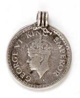 Ezüst(Ag) "VI. György India 1945" érme függő, d: 2 cm, nettó: 3 g