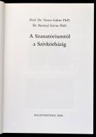 Prof. Dr. Veress Gábor-Dr. Berényi István: A Szanatóriumtól a Szívkórházig. Balatonfüred, 2008, Bala...