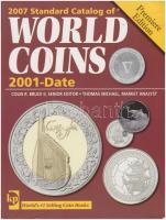 Standard Catalog of World Coins, 2001-Date, Krause Publications, Premiere Edition, 2007. Használt, megkímélt állapotban