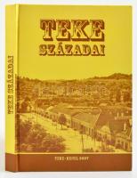 Teke századai. Szerk.: Koszta Sándor. Teke-Kecel, 2007, szerzői. Kartonált papírkötésben, jó állapotban.