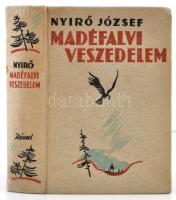 Nyirő József: Mádéfalvi veszedelem. A borító rajza Toncz Tibor munkája. Bp., 1939, Révai. Kiadói halina-kötésben, jó állapotban.