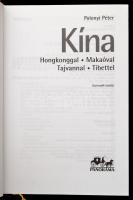 Polonyi Péter: Kína. Hongkonggal, Makaóval, Tajvannal, Tibettel. Panoráma országkalauz. Bp.,2005,Pan...