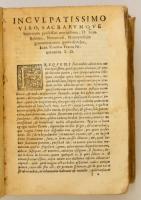 Officina Ioan Ravisii Textoris I.-II. egybe kötve. Venetis, 1566. Ion Gryphium. XX.+ 258p. + V.; 270...