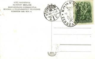 1938 Komárom, Komárno; bevonulás, Horthy Miklós / entry of the Hungarian troops + Komárom visszatért...