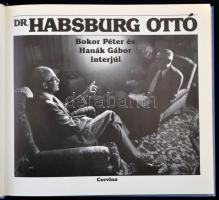 Isten akaratából... Találkozások dr. Habsburg Ottóval. Képek és dokumentumok a családi albumból. Bok...