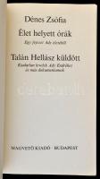 Dénes Zsófia: Élet helyett órák. Egy fejezett Ady életéből. Talán Hellász küldött. Kiadatlan levelek...