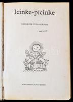Icinke-picinke. Népmesék óvodásoknak. Válogatta és szerkesztette Kovács Ágnes. Reich Károly rajzaiva...