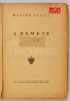 Walter Scott: A remete. Bp., é. n., Ifjúsági Könyvkiadó. Haranghy Jenő borítótervével. Félvászon köt...