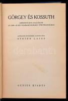 Steier Lajos: A szabadságharc revideált története sorozat 3 kötete: Görgey és Kossuth; Az 1849-iki t...
