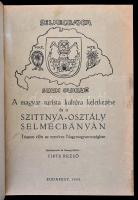 A magyar turista kultúra keletkezése és a Szittnya-osztály Selmecbányán Tiranon előtt az ezeréves Na...