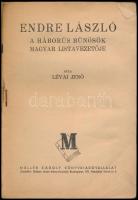 Lévai Jenő: Endre László. A háborús bűnösök magyar listavezetője. (Magyar Golgota.) Bp.,(1945), Müller Károly Könyvkiadóvállalat (Gábor Áron), (Légrády-ny.), 112 p. Kiadói papírkötés, szakadozott, gyűrött borítóval, sérült gerinccel, foltos.