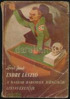 Lévai Jenő: Endre László. A háborús bűnösök magyar listavezetője. (Magyar Golgota.) Bp.,(1945), Müll...