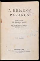 A kemény parancs. Összeáll. Dr. Marczell Mihály és Dr. Koszterszitz József. Bp., 1928, "Élet&qu...