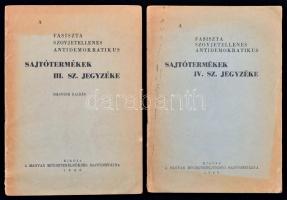 A fasiszta, szovjetellenes, antidemokratikus sajtótermékek jegyzéke. I-IV. Bp., 1945-1946, Magyar Miniszterelnökség Sajtóosztálya, (Szikra-ny.), 72+63+39+3+31 p. Kiadói papírkötés, a II. füzet szakadozott borítóval, a III. füzet 2. kiadás.