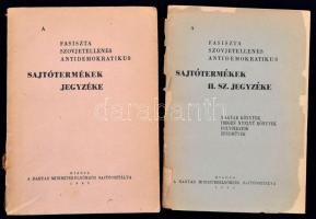A fasiszta, szovjetellenes, antidemokratikus sajtótermékek jegyzéke. I-IV. Bp., 1945-1946, Magyar Mi...