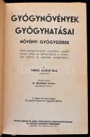 Varró Aladár Béla: Gyógynövények gyógyhatásai. Növényi gyógyszerek. Előszóval ellátta: Dr. Bucsányi ...