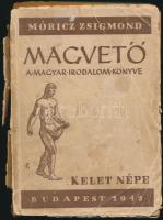 Magvető. A magyar irodalom élő könyve. Összegyűjtötte: Móricz Zsigmond. Bp., 1942, Kelet Népe. Kiadói papírkötés, rossz állapotban. A szerző, Móricz Zsigmond (1879-1942) által aláírt.