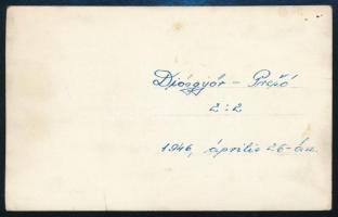 1946 a Diósgyőr-Prešó mérkőzés résztvevői, fotó, hátulján feliratozva, 8,5×13,5 cm
