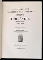 Fenyvessy Adolf - Menczel Lajos: A Pesti Hazai Első Takarékpénztár-Egyesület százéves története. I-I...