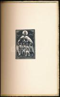 Seregély Emy: A szent király. Istókovics Kálmán (1898-1990) fametszeteivel. Bp.,1938, Fővárosi Könyv...