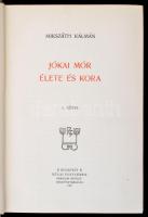 Mikszáth Kálmán: Jókai Mór élete és kora I-II. kötet. Mikszáth Kálmán munkái. Bp., 1907, Révai Testv...
