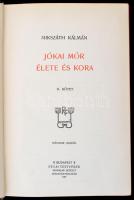 Mikszáth Kálmán: Jókai Mór élete és kora I-II. kötet. Mikszáth Kálmán munkái. Bp., 1907, Révai Testv...