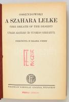 Ossendowski, F[erdynand Antoni]: A szahara lelke. (The breath of the desert.) Utazás Algérián és Tun...